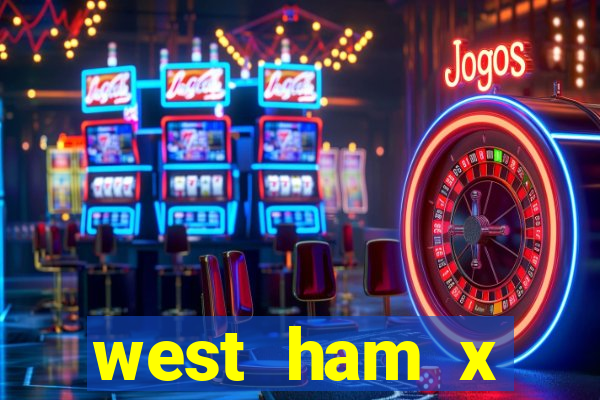 west ham x wolverhampton palpites